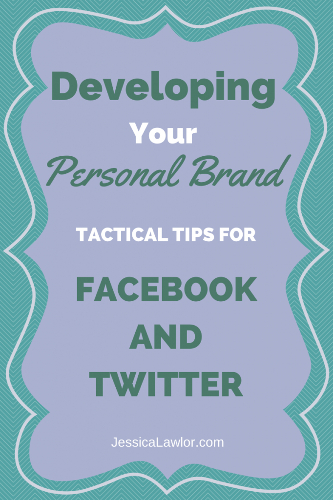 developing your personal brand- Jessica Lawlor