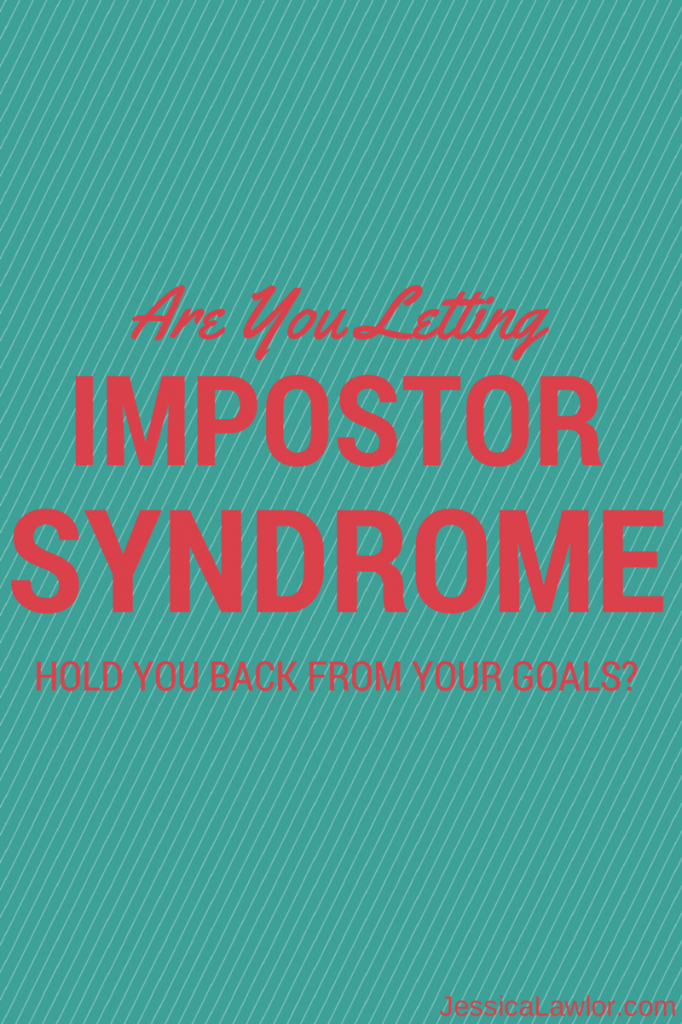 Are you letting impostor syndrome hold you back from your goals?
