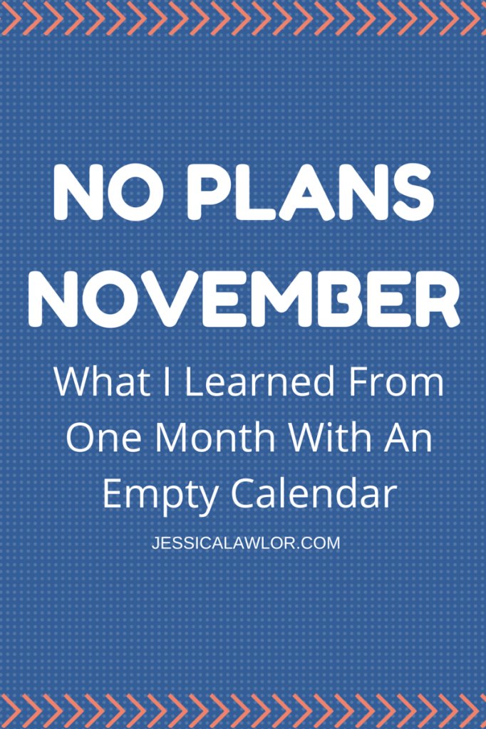 No Plans November- Jessica Lawlor