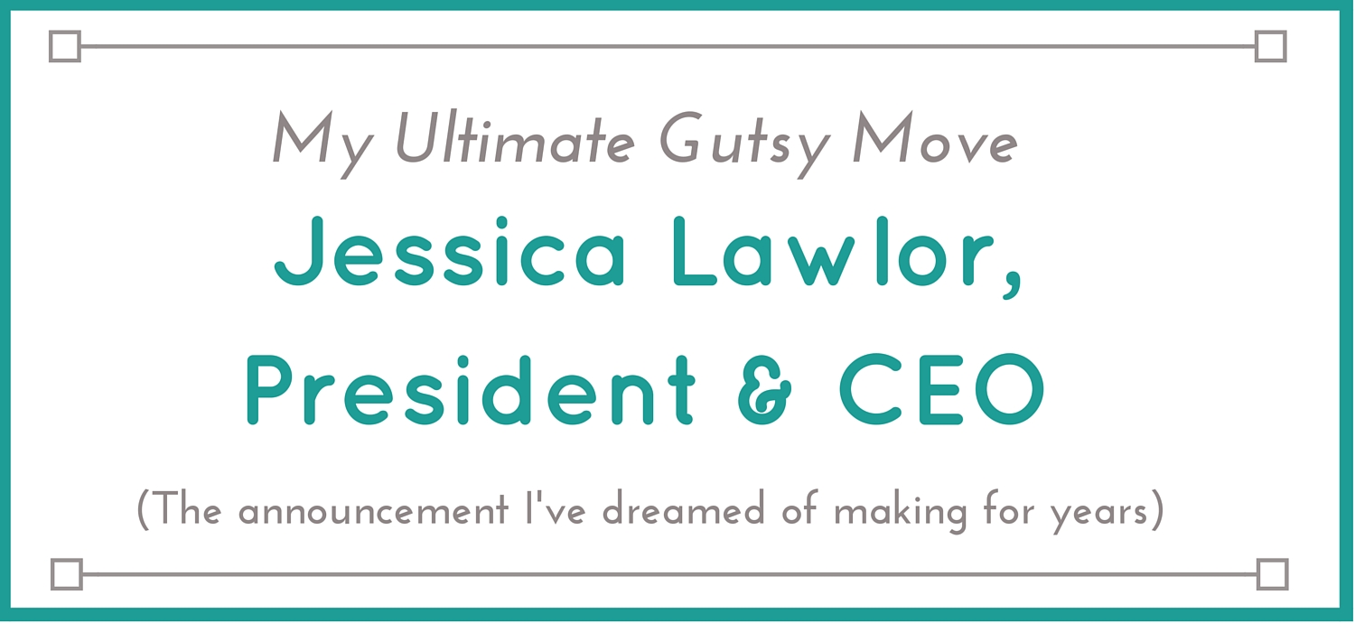 the ultimate gutsy announcement- Jessica Lawlor