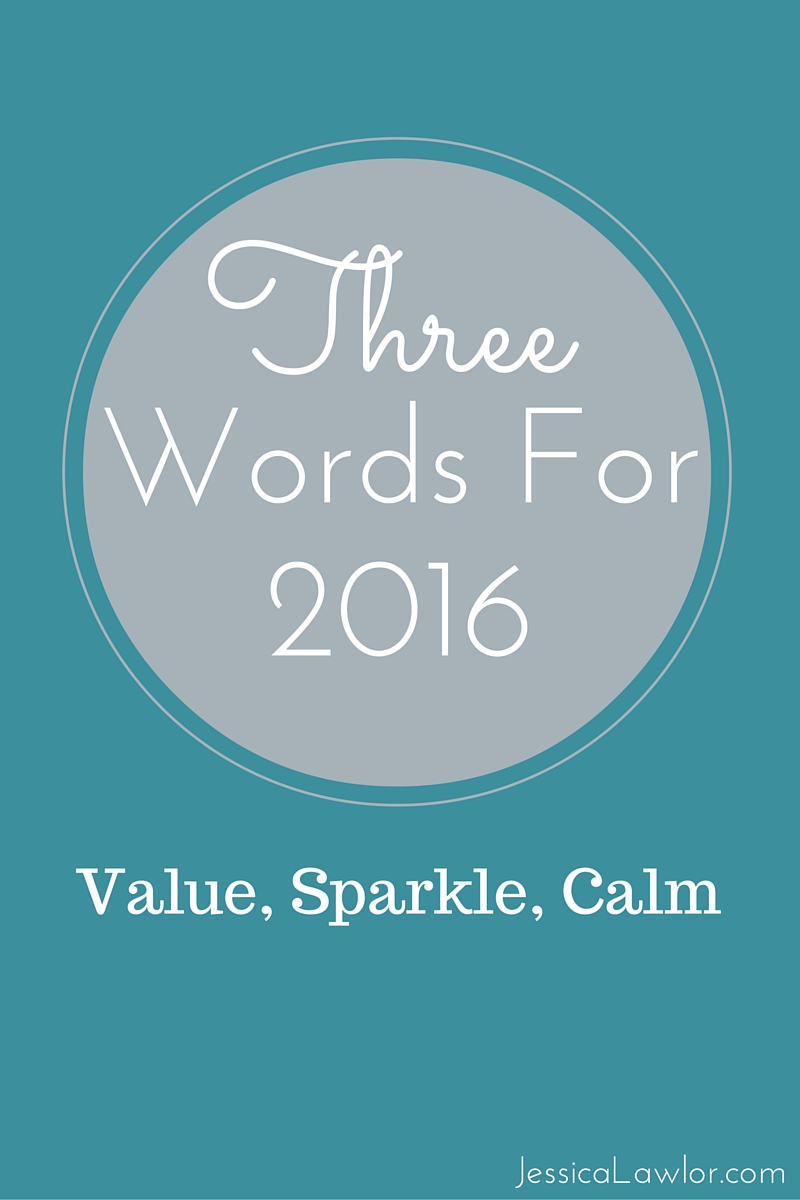 three words for 2016- Jessica Lawlor