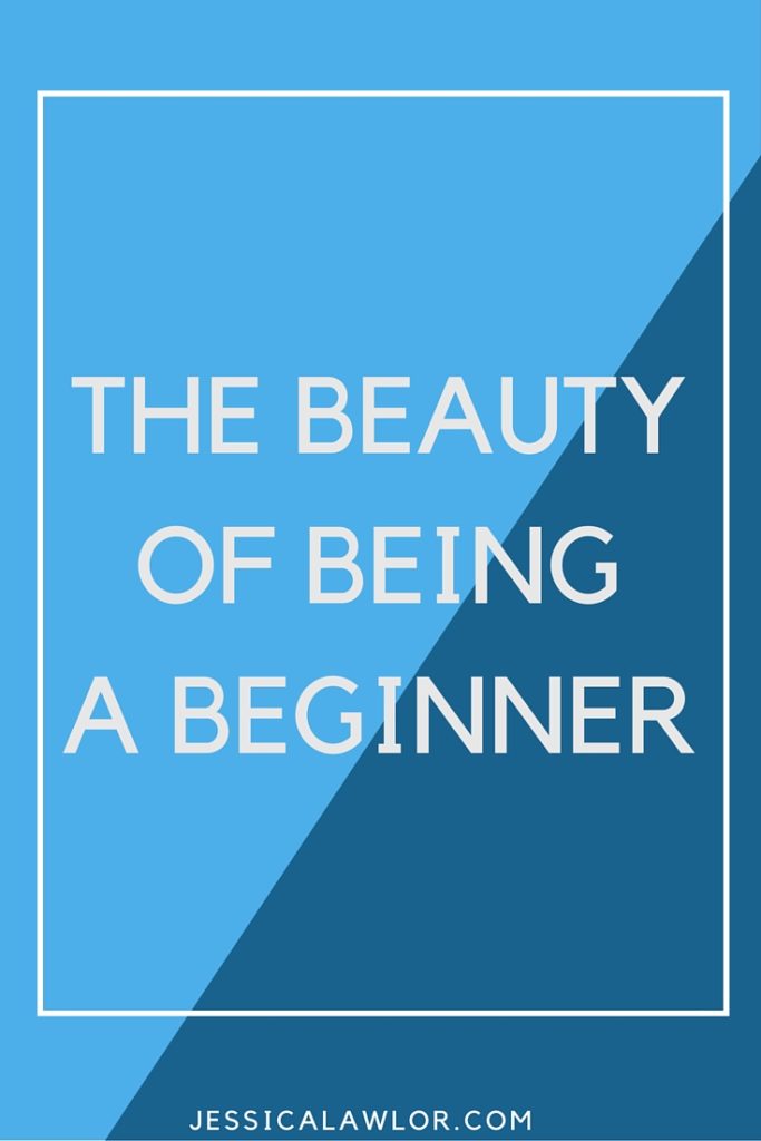 There's something so beautiful about being a beginner...there's so much possibility ahead. Can YOU bring a beginner's mindset to something you do today?