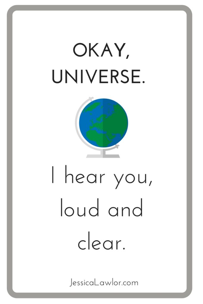 Here's what a bad day, a double booked calendar and spilling iced tea all over myself taught me about listening to the messages the universe sends.