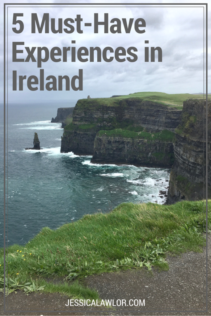 5 Must-Have Experiences When Visiting Ireland - Jessica Lawlor